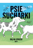 Psie sucharki idą na spacer
