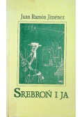 Srebroń i ja