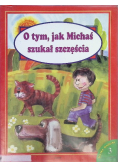 O tym, jak Michaś szukał szczęścia