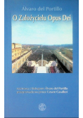 O Założycielu Opus Dei