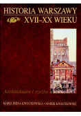 Historia Warszawy XVII  XX wieku Architektura i rzeźba