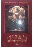 Żywot pięciu braci męczenników