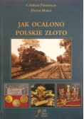 Jak ocalono polskie złoto