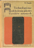 Technologiczne odchylenia jakości wyrobów mięsnych