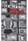 Pół wieku dziejów Polski