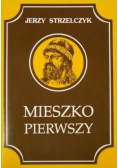 Mieszko Pierwszy
