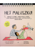 Hej Maluszku!