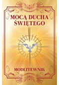 Mocą Ducha Świętego Modlitewnik