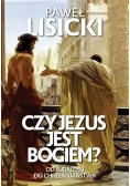 Czy Jezus jest Bogiem