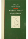 Kardynał Polatuo. Generał Piesc