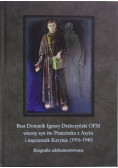 Brat Dominik Ignacy Drabczyński Wierny syn Św Franciszka z Asyżu i męczennik Katynia