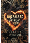 Rozpalasz moje serce