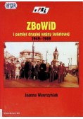 ZBoWID i pamięć drugiej wojny światowej 1949 - 1969
