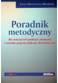 Poradnik metodyczny dla nauczycieli podstaw ekonomii i szeroko pojętej edukacji ekonomicznej