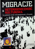 Migracje a heterogeniczność kulturowa