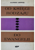 Od Księgi Rodzaju do Ewangelii