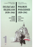 Polskie podziemie 1939 - 1941 Tom 1