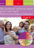 Jak zachować sprawny umysł przez całe życie proste ćwiczenia mózgu na każdy dzień Część 2