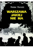 Warszawa jakiej nie ma