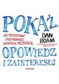 Pokaż opowiedz i zainteresuj