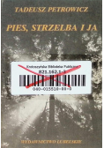 Pies, strzelba i ja