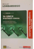 26 lekcji wybitnego Coacha Kierowanie zespołem  w nowoczesnej firmie