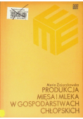 Produkcja mięsa i mleka w gospodarstwach chłopskich
