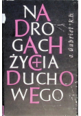 Na drogach życia duchowego Tom I