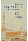 Wspólna praca wspólny plon