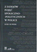 Z dziejów pojęć społeczno-politycznych w Polsce