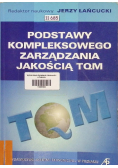 Podstawy kompleksowego zarządzania jakością TQM