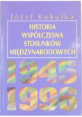 Historia współczesna stosunków międzynarodowych -1945 1994