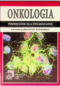 Onkologia Podręcznik dla pielęgniarek