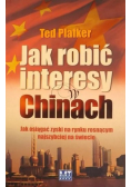 Jak robić interesy w Chinach