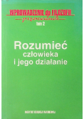 Rozumieć człowieka i jego działanie Tom 2