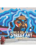 The World Atlas of Street Art and Graffiti