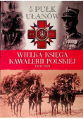 Wielka Księga Kawalerii Polskiej 1918 - 1939 Tom 8