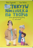 Detektyw Niezgułka na tropie