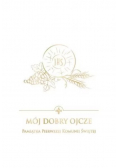 Mój dobry Ojcze Pamiątka Pierwszej Komunii Świętej