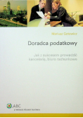 Doradca podatkowy Jak z sukcesem prowadzić kancelarię