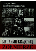 My, Armii Krajowej Żołnierze