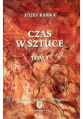 Czas w Sztuce  Tom 1