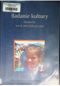 Badania kultury  Elementy teorii antropologicznej