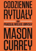 Codzienne rytuały Jak pracują wielkie umysły