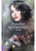 Fatalne zauroczenie Tom 3