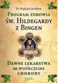 Program zdrowia Św Hildegardy z Bingen