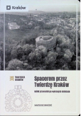 Spacerem przez twierdzę Kraków