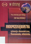 Mikroprzedsiębiorstwa - sytuacja ekonomiczna finansowanie właściciele