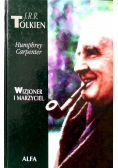 J. R. R. Tolkien Wizjoner i  Marzyciel