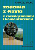 Zadania z fizyki z rozwiązaniami i komentarzami